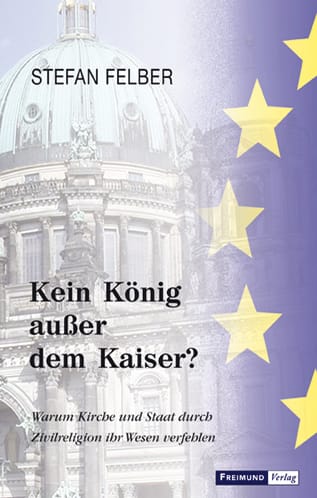 Kein König ausser dem Kaiser