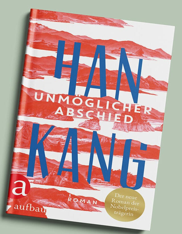 Entlang der Nahtstellen: In Han Kangs neuem Roman vermischt sich das historische Bewusstsein mit individuellem Schicksal