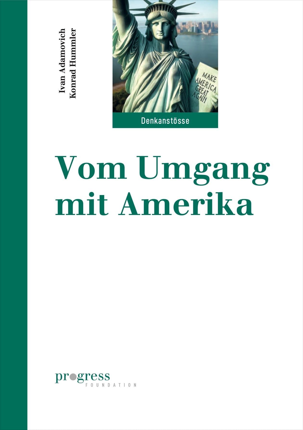 Ivan Adamovich & Konrad Hummler: Vom Umgang mit Amerika, 2025. Bild: Progress Foundation