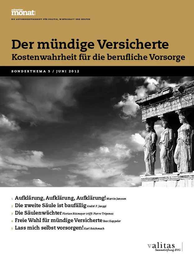 Cover: Der mündige Versicherte. Kostenwahrheit für die berufliche Vorsorge